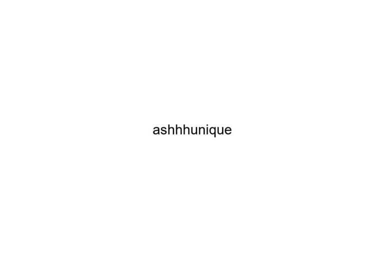 ashhhunique