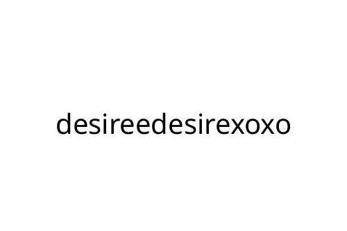 desireedesirexoxo