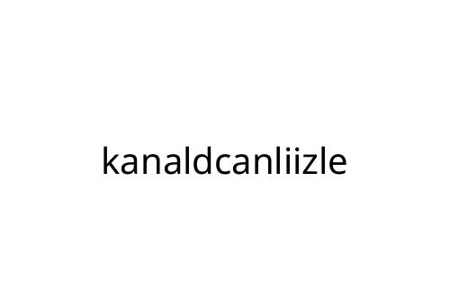 kanaldcanliizle