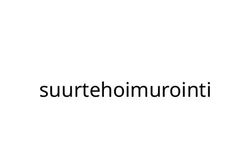 suurtehoimurointi