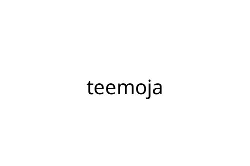 teemoja