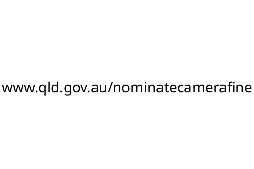 www_qld_gov_au_nominatecamerafine
