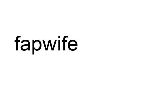 fapwife