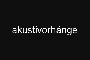 akustivorhänge