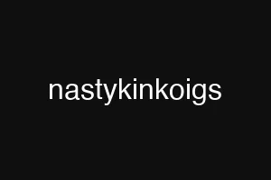 nastykinkoigs