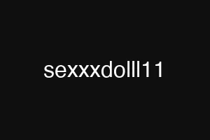 sexxxdolll11