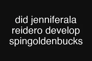 did jenniferala reidero develop spingoldenbucks